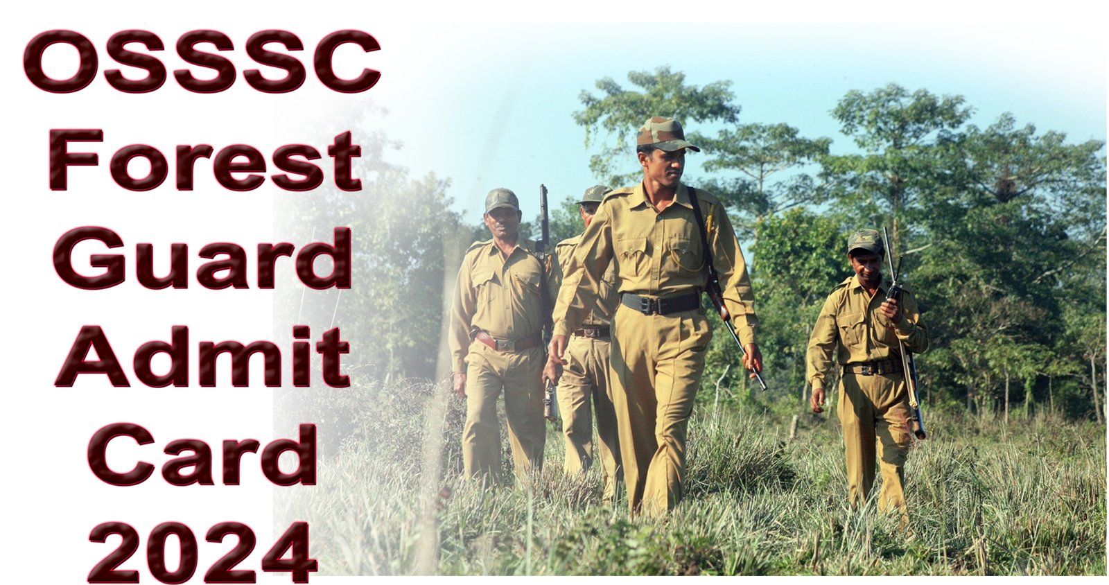 OSSSC Forest Guard Admit Card 2024 & Exam Details Bihar Josh